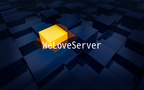 WeLoveServers：/月KVM-1GB/40GB/1TB 洛杉矶